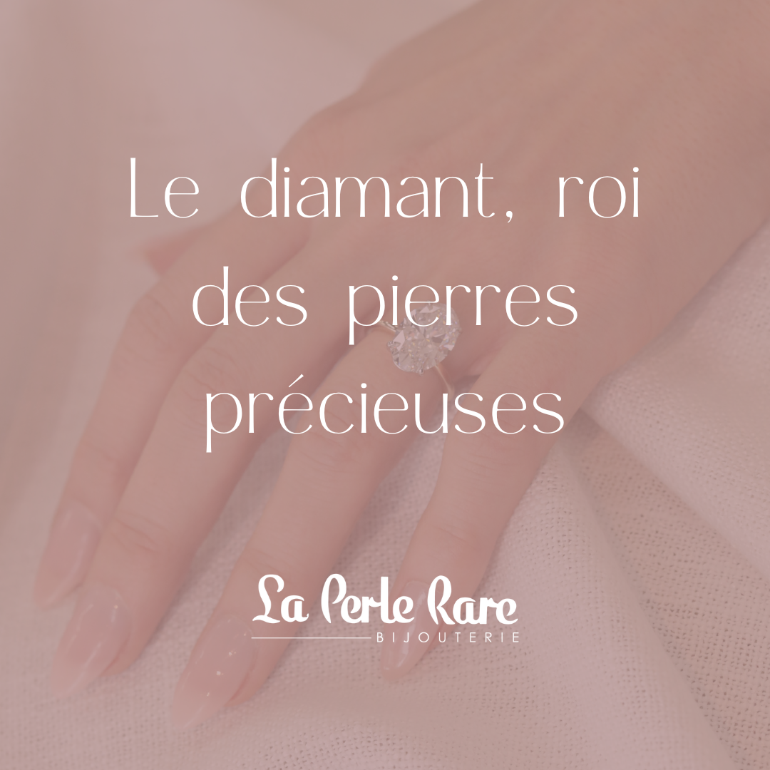 Le diamant, roi des pierres précieuses