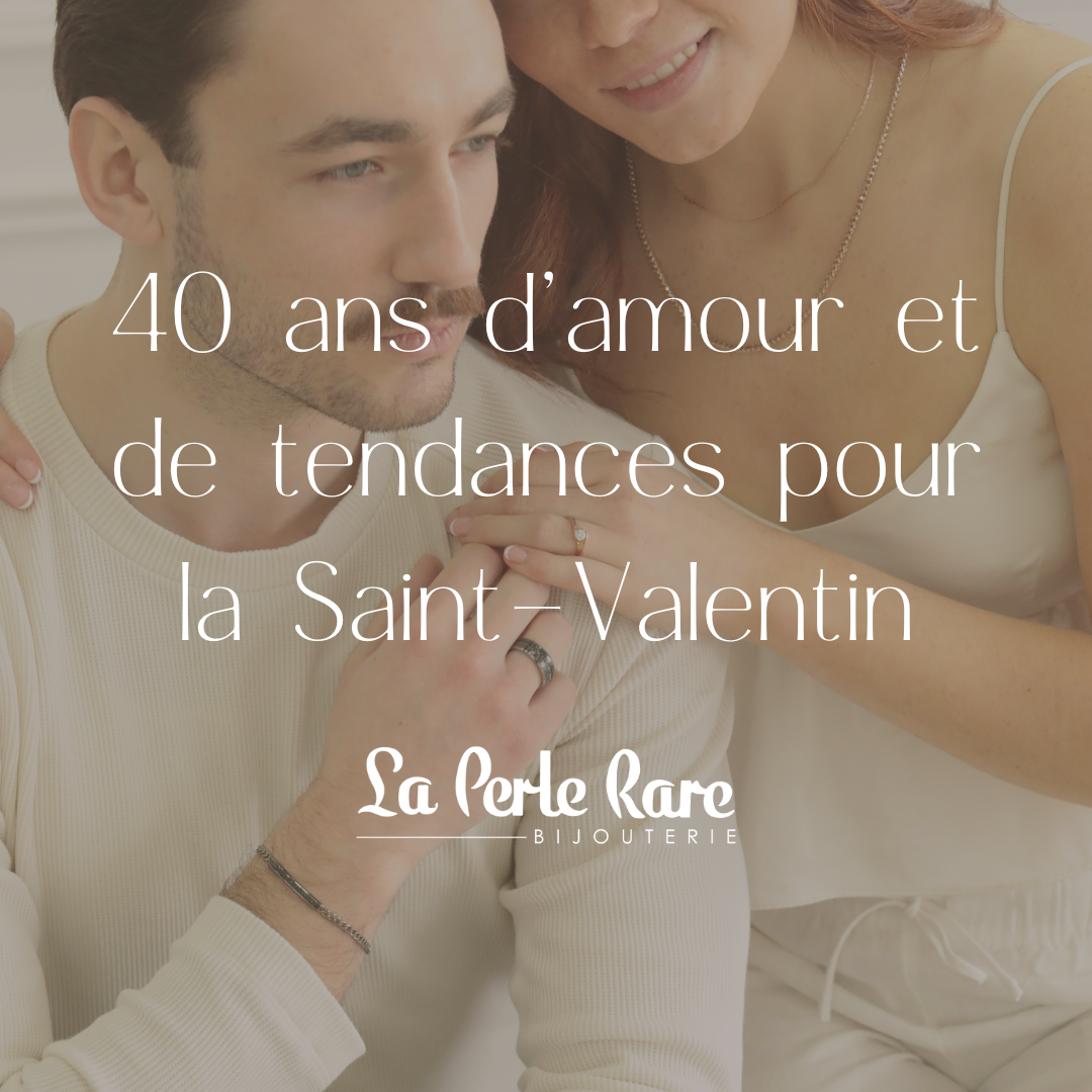 40 ans d’amour et de tendances pour la Saint-Valentin
